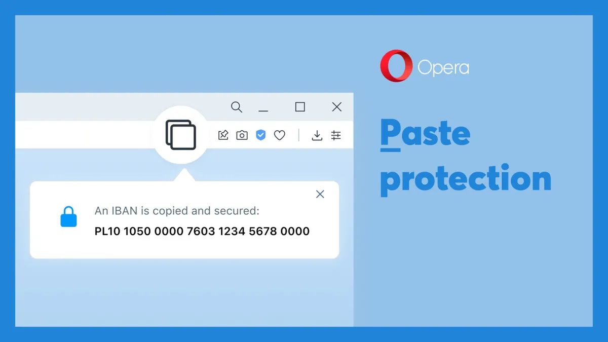 Opera引入“粘贴庇护”功用：庇护剪贴板数据平安
